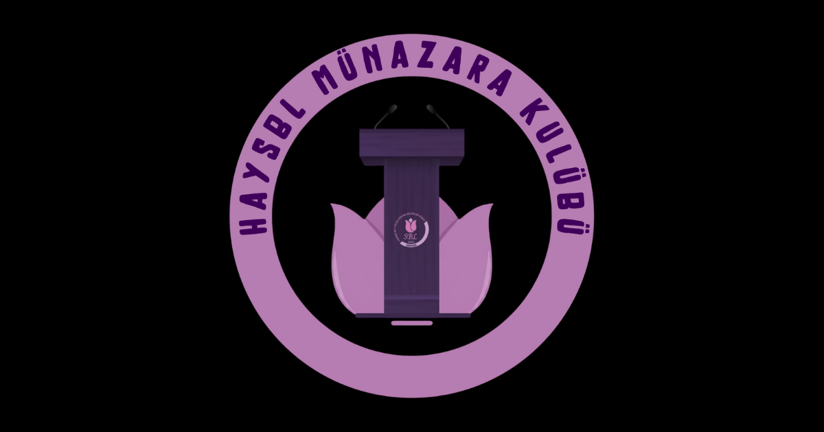 HAYSBL LİSELER ARASI TÜRKİYE GENELİ MÜNAZARA TURNUVASI